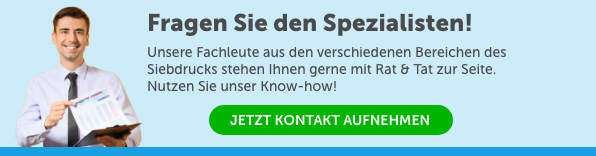 Unsere Fachleute aus den verschiedenen Bereichen des Textil-Siebdrucks stehen Ihnen gerne mit Rat & Tat zur Seite. Nutzen Sie unser Know-how!