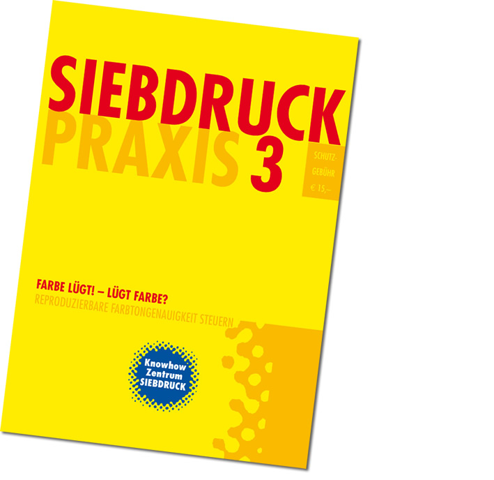 Titel Siebdruck Praxis 3 "Farbe lügt!  lügt Farbe?"